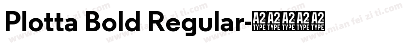 Plotta Bold Regular字体转换